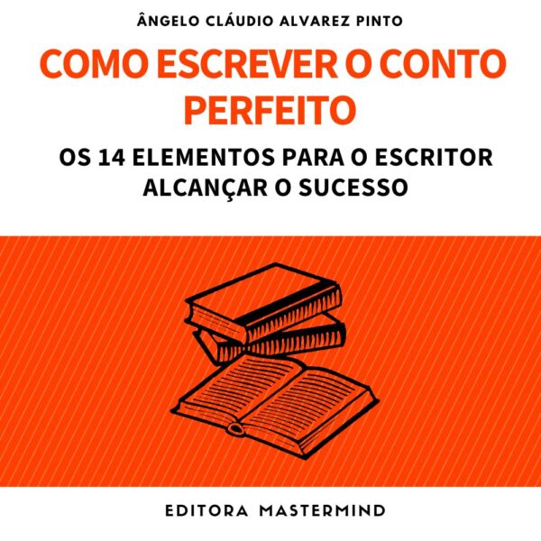 Como Escrever o Conto Perfeito